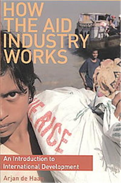 How the Aid Industry Works