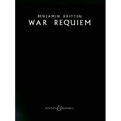 Partitions classique BOOSEY & HAWKES BRITTEN B. - WAR REQUIEM OP.66 - SOLOISTS (STB), MIXED CHOIR, BOYS' CHOIR AND ORCHESTRA Choeur et ensemble vocal