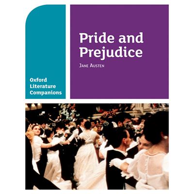 Pride and Prejudice (Oxford Literature Companions)