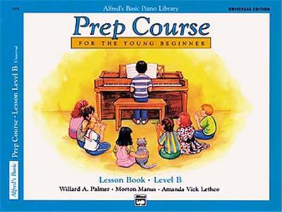 Alfred's Basic Piano Prep Course, Lesson Book B, Alfred's Basic Piano Library Series