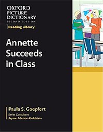 Annette Succeeds in Class, The Oxford Picture Dictionary Reading Library