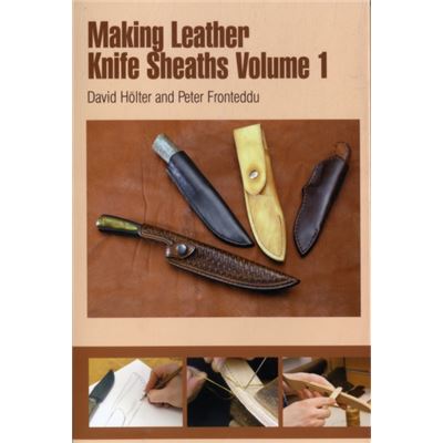 Making Leather Knife Sheaths, Volume 1 (Spiral-Bound)