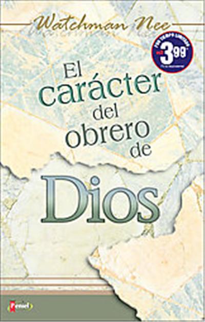 El Caracter Del Obrero De Dios/ The Character of God's Workers