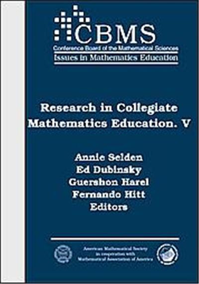 Research in Collegiate Mathematics Education, CBMS ISSUES IN MATHEMATICS EDUCATION