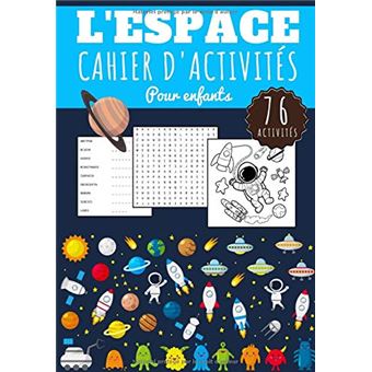 Cahier D'activités pour Enfants Espace 5 - 10 ans - Livre enfant