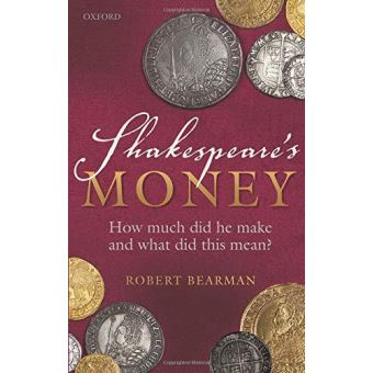 Shakespeare's Money: How much did he make and what did this mean