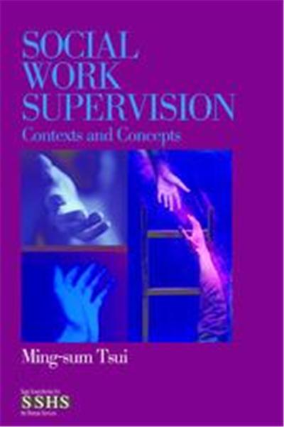 Social Work Supervision, Sage Sourcebooks for the Human Services Series
