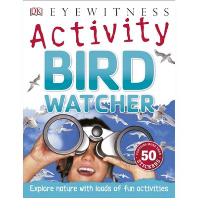 Bird Watcher (Eyewitness Activities) (Paperback)