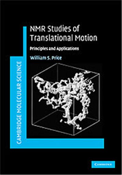 NMR Studies of Translational Motion, Cambridge Molecular Science Series
