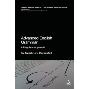 Advanced English Grammar (Paperback) Ilse Depraetere, Chad Langford ...