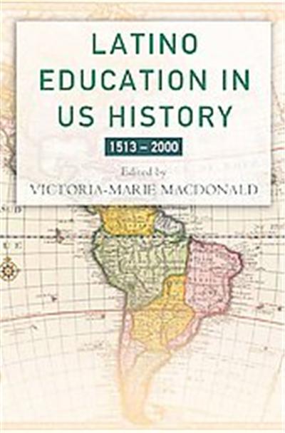 Latino Education in U.S. History