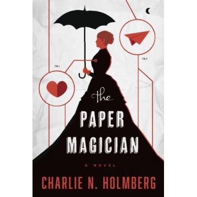 The Paper Magician (The Paper Magician Series)