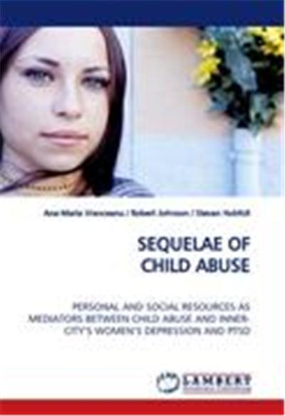 SEQUELAE OF CHILD ABUSE