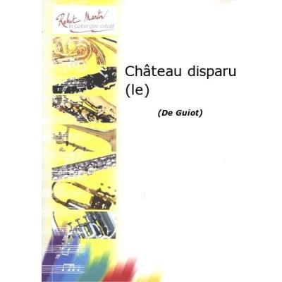 Partitions classique ROBERT MARTIN GUIOT - CHTEAU DISPARU (LE) Flûte traversière