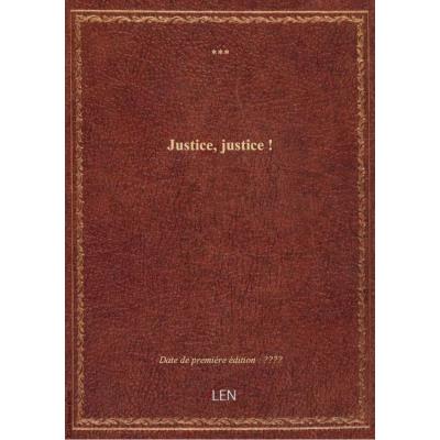 Justice, justice !