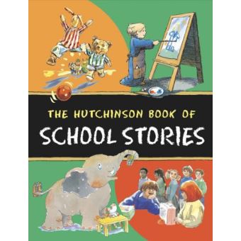 The Hutchinson Book of School Stories Unknown - cartonné - Unknown ...