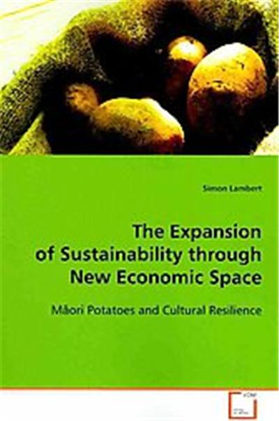 The Expansion of Sustainability Through New Economic Space