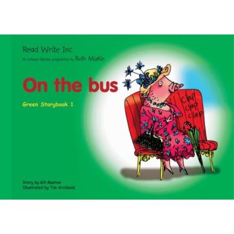 Read Write Inc.: Set 1 Green: Colour Storybooks: On the Bus Munton ...