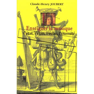 Librairie, papeterie, dvd... VAN DE VELDE JOUBERT CLAUDE-HENRI - ENSEIGNER LA MUSIQUE Technique