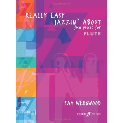 Partitions jazz&blues FABER MUSIC WEDGWOOD PAM - REALLY EASY JAZZIN' ABOUT - FLUTE AND PIANO Flute traversiere