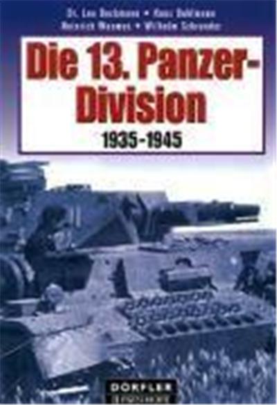 Die 13. Panzer-Division 1935 - 1945