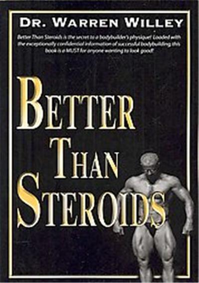 Better Than Steroids!
