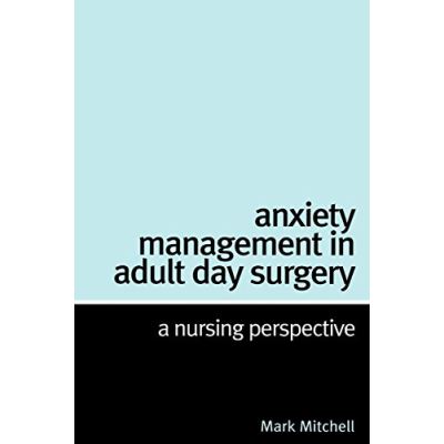 Anxiety Management in Adult Day Surg
