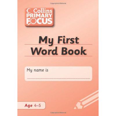 Collins Primary Focus - My First Word Book: Spelling - [Version Originale]