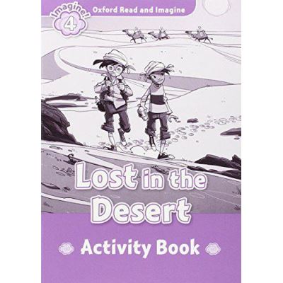 Oxford Read and Imagine: Level 4: Lost in the Forest Activity Book - [Version Originale]