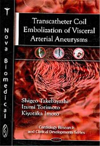 Transcatheter Coil Embolization of Visceral Arterial Aneurysms