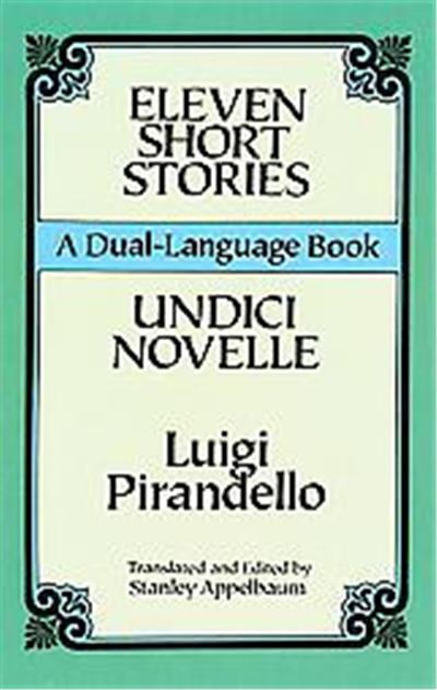 Eleven Short Stories/Undici Novelle, A   Dual-Language Book