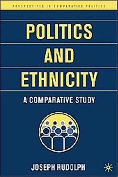 Politics And Ethnicity, Perspectives in Comparative Politics