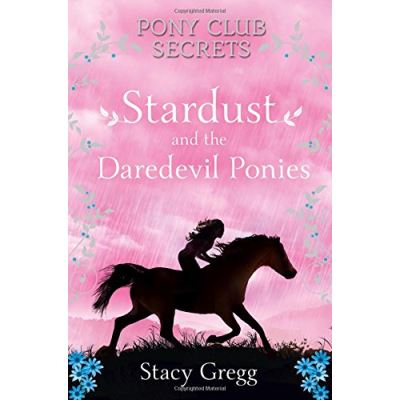 Stardust and the Daredevil Ponies
