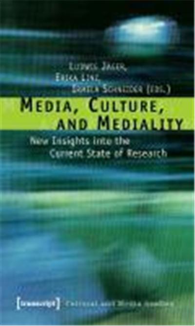 Media, Culture, and Mediality