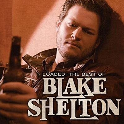Loaded: The Best Of Blake Shelton (LP)