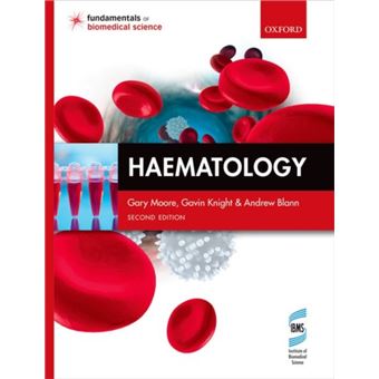 Haematology 2/E (Fundamentals Of Biomedical Science) (Paperback) Gary ...