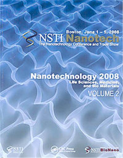 Nanotechnology 2008:Life Sciences, Medicine, and Bio Materials