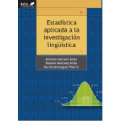 Estadística Aplicada A La Investigación Lingüística - Amengual Pizarro, Marian, Herrera Soler, Honesto, Martínez Arias, María del Rosario