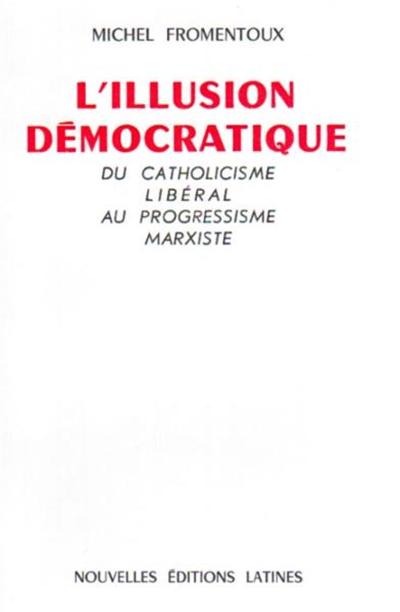 l'illusion democratique