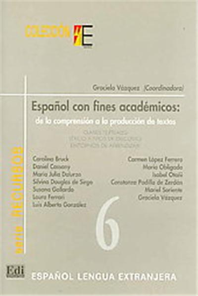 El Espanol Con Fines Academicos/spanish With Fine Academics, Recursos
