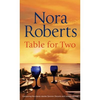 Table for Two: Summer Desserts / Lessons Learned