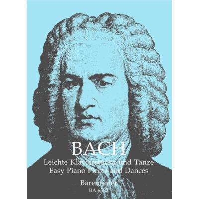 Partitions classique BARENREITER BACH J.S. - LEICHTE KLAVIERSTUCKE UND TANZE - PIANO Piano