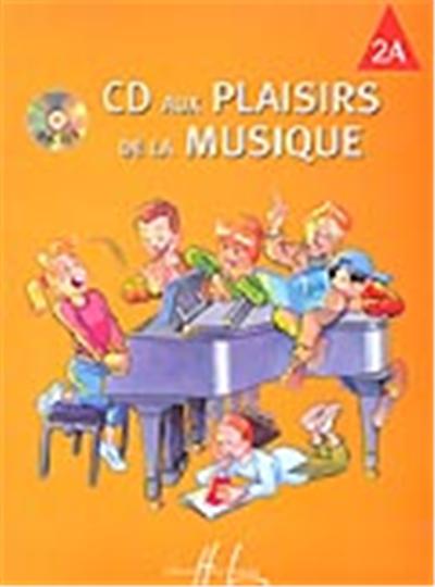 CD AUX PLAISIRS DE LA MUSIQUE VOL 2A+CD