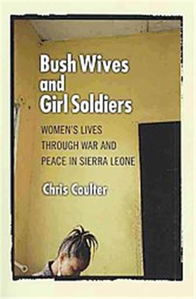 Bush Wives and Girl Soldiers