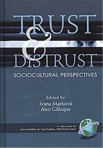 Trust and Distrust, Advances in Cultural Psychology