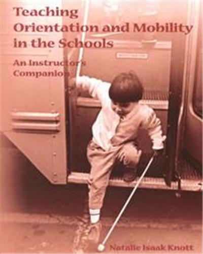 Teaching Orientation and Mobility in the Schools
