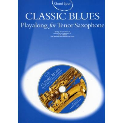 Guest Spot Classic Blues Pour Saxophone Tenor + Cd