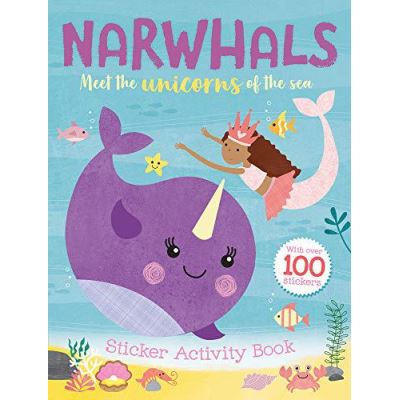Narwhals: Sticker Activity Book - [Version Originale]
