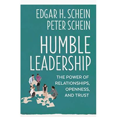 Humble Leadership: The Power of Relationships, Openness, and Trust (Humble Leadership Series) - [Version Originale]