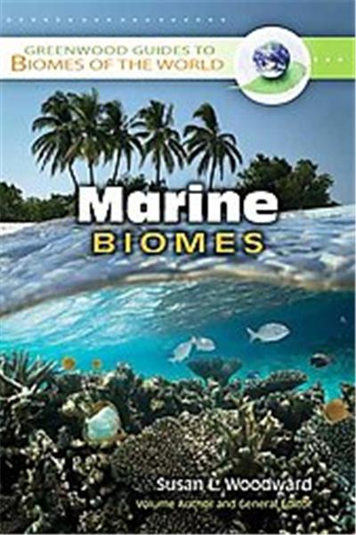 Marine Biomes, Greenwood Guides to Biomes of the World